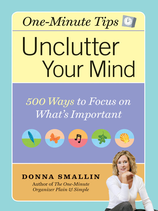 Title details for Unclutter Your Mind by Donna Smallin - Available